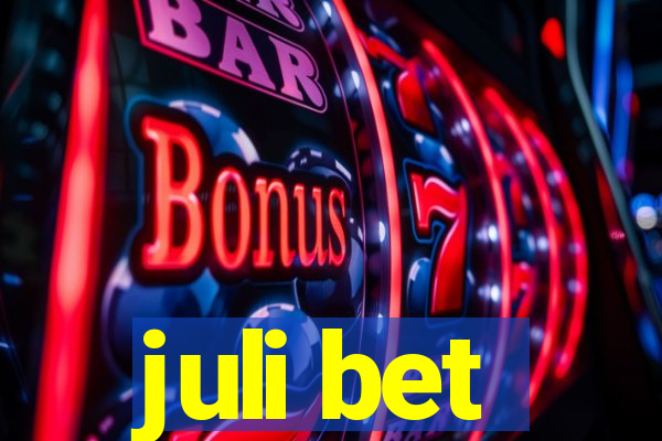 juli bet